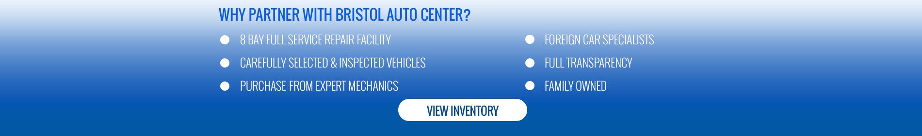 Why Partner With Bristol Auto Center?
